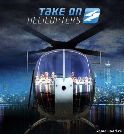 Take on Helicopters (2013/Eng/RELOADED)